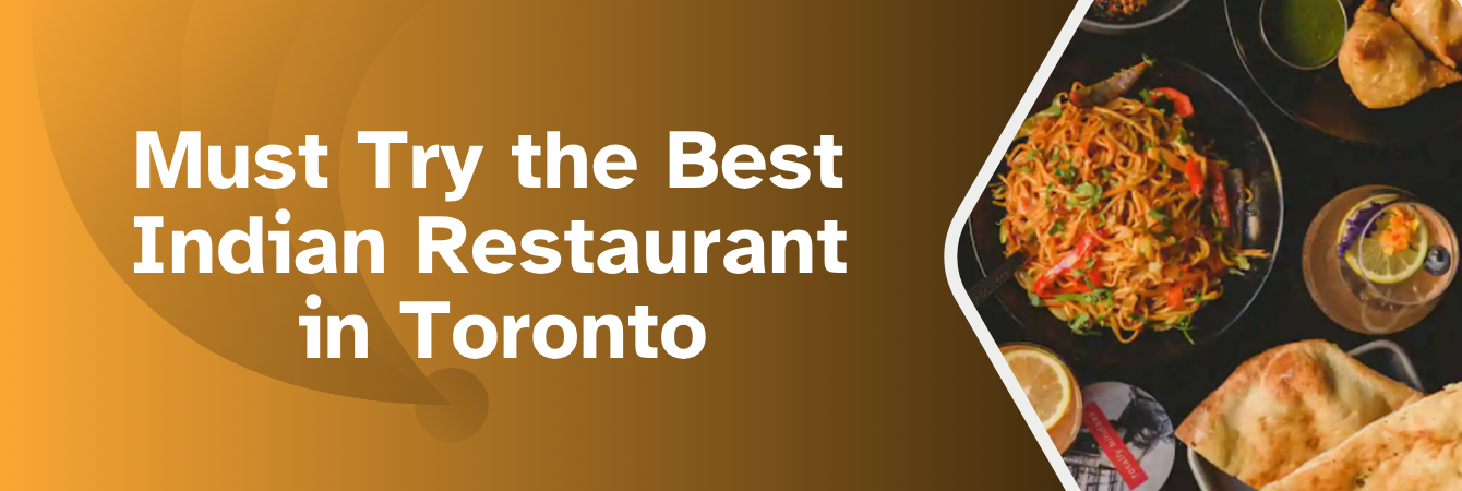 indian restaurant in toronto